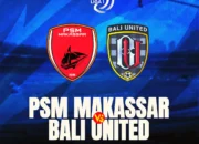 PSM Makassar vs Bali United di BRI Liga 1 21 Mei 2025