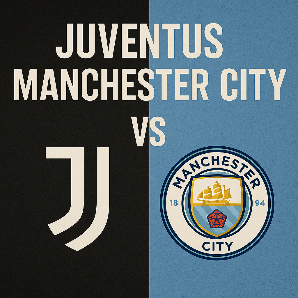 Juventus vs Manchester City