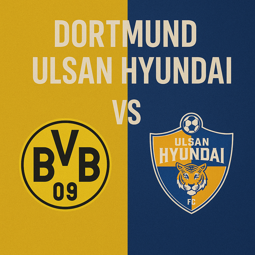 Dortmund vs Ulsan Hyundai