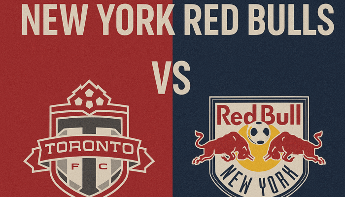 Prediksi skor Toronto FC vs New York Red Bulls Malam ini