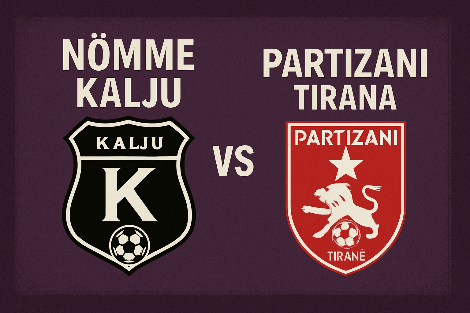 Prediksi Skor Nõmme Kalju vs Partizani Tirana